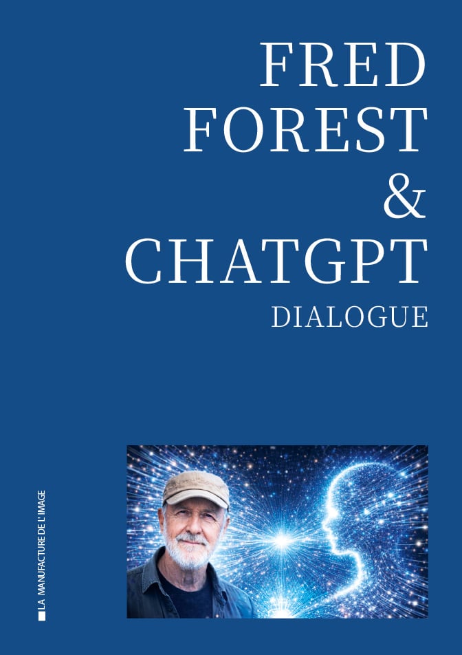 Fred Forest & ChatGPT – Dialogue
