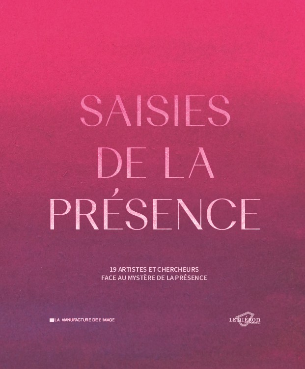 SAISIES DE LA PRÉSENCE